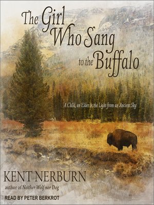 The Girl Who Sang to the Buffalo - Audiobook
